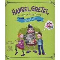 Hansel, Gretel, and the Pudding Plot
