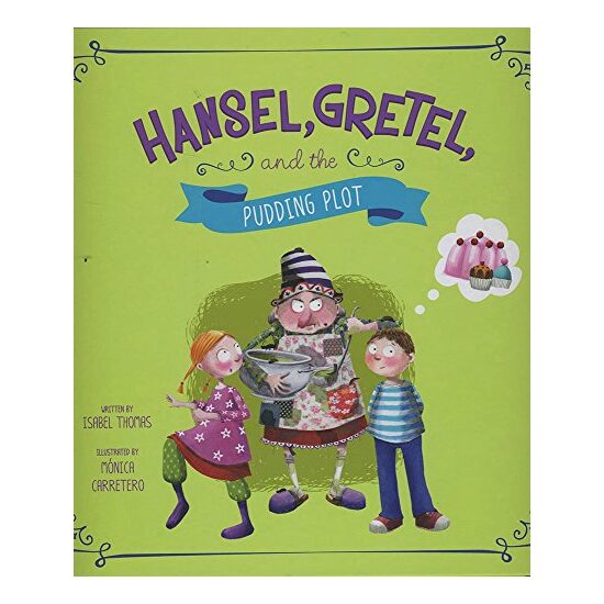 Hansel, Gretel, and the Pudding Plot