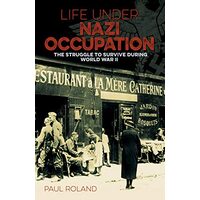 Life under Nazi Occupation, Paul Roland