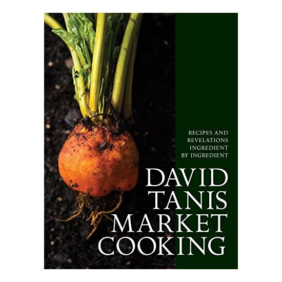 David Tanis market cooking