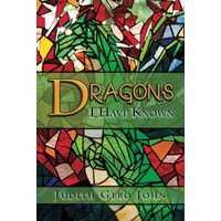 Dragons I Have Known