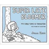 Super late bloomer