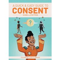 Quick and Easy Guide to Consent