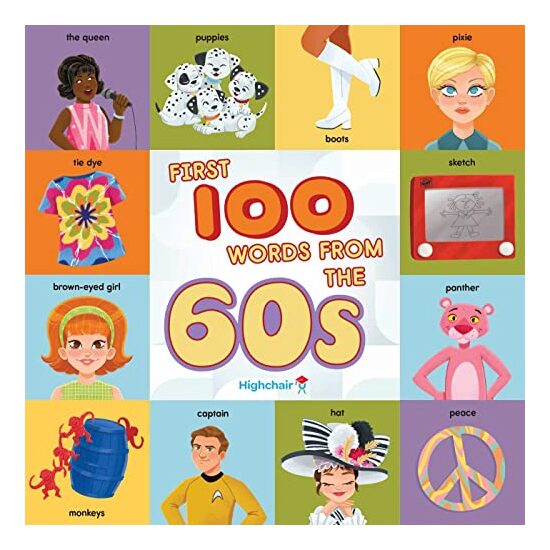 First 100 Words from the 60s (Highchair U)