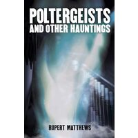 Poltergeists, Rupert Matthews