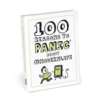 100 Reasons to Panic About #moderntimes