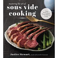 Mastering the Art of Sous Vide