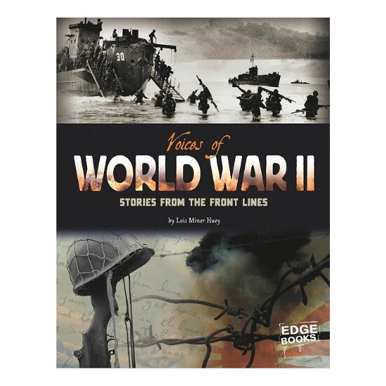 Voices of World War II, Eli Paul, Lois Miner Huey