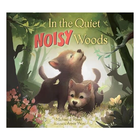 In the Quiet, Noisy Woods