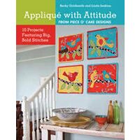 Appliqué with attitude from piece o'cake designs