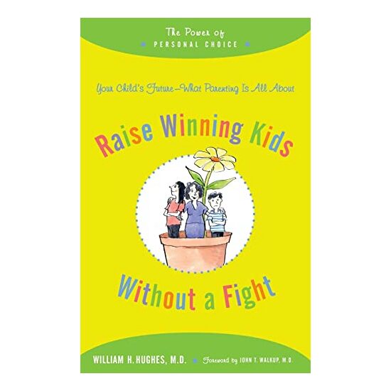 Raise Winning Kids without a Fight