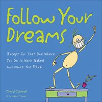Follow Your Dreams