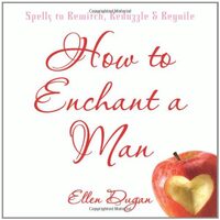 How To Enchant A Man