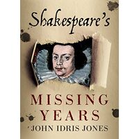 Shakespeare's Missing Years