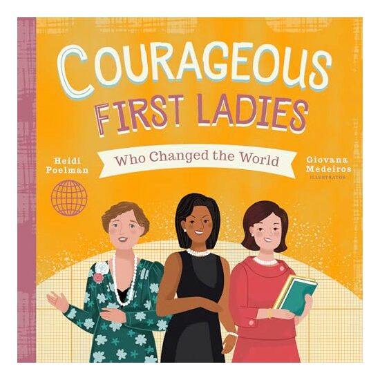 Courageous First Ladies Who Changed the World - Imagine 1