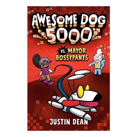 Awesome Dog 5000 vs. Mayor Bossypants (Book 2) - Imagine 1