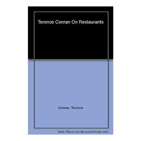Terence Conran on Restaurants, Terence Conran