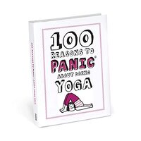 100 Reasons to Panic about Doing Yoga