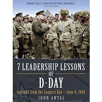 7 Leadership Lessons of D-Day