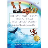 Raven and the Dove, the Big Fish, and the Stubborn Donkey
