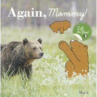 Again, Mommy!