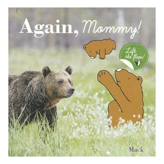 Again, Mommy!