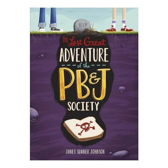 Last Great Adventure of the PB and J Society
