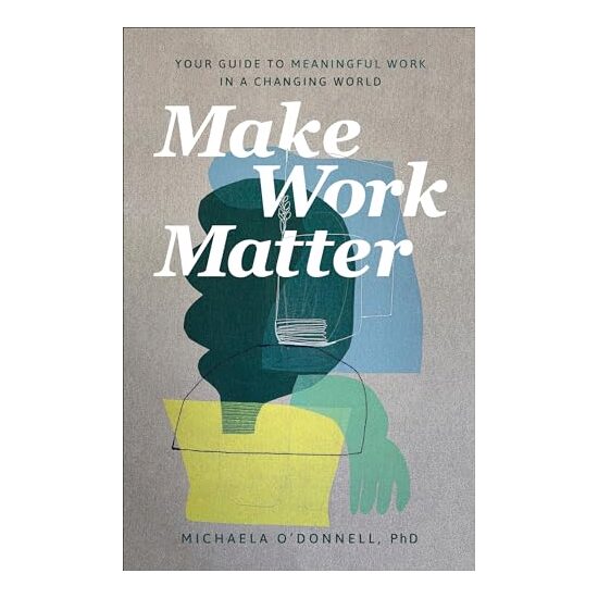 Make Work Matter