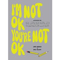I'm Not OK, You're Not OK