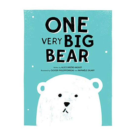 ONE Very Big Bear, Alice Briere-Haquet