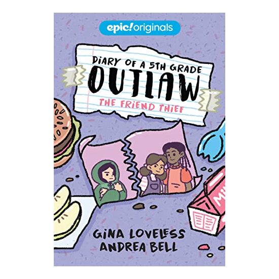 Friend Thief (Diary of a 5th Grade Outlaw Book 2)