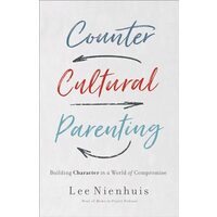 Countercultural Parenting