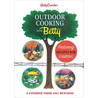 Betty Crocker Outdoor Cooking with Betty
