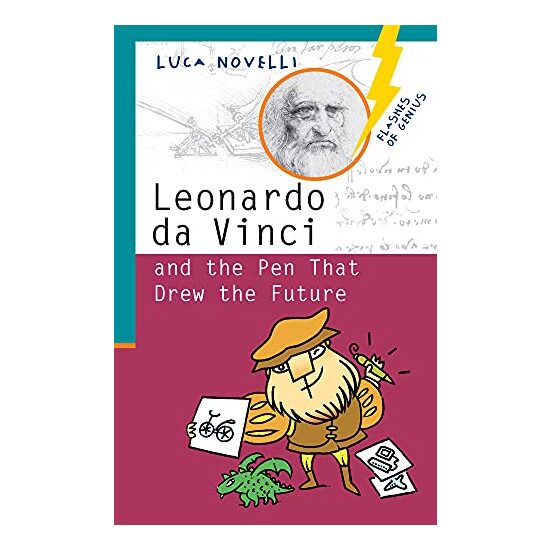 Leonardo da Vinci and the Pen That Drew the Future
