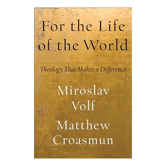 For the Life of the World
