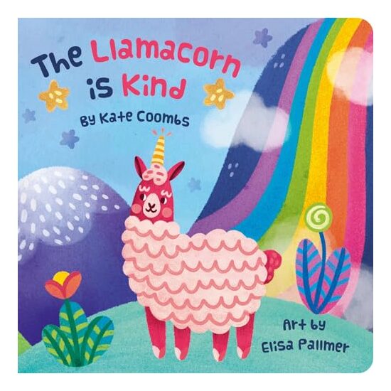 Llamacorn Is Kind, the (board Book)