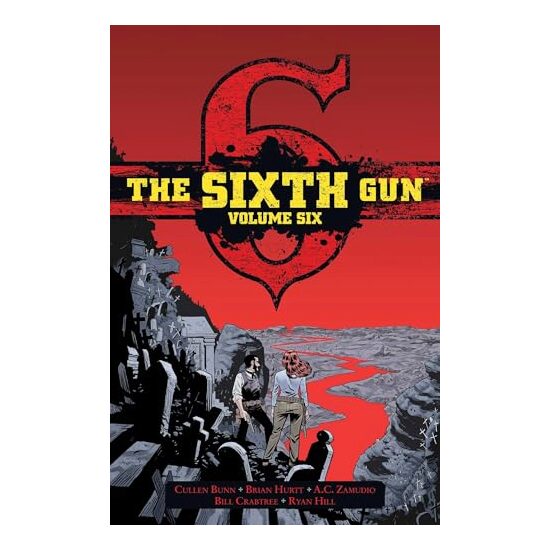 Sixth Gun Vol. 6