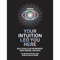Your Intuition Led You Here, Alex Naranjo, Marlene Vargas