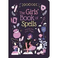 The Girls' Book of Spells, Rachel Elliot