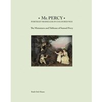 Mr Percy : Portrait Modeller in Coloured Wax