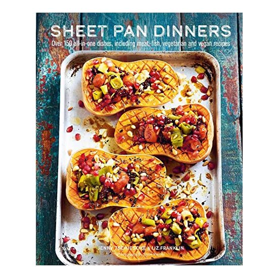 Sheet Pan Dinners, Jenny Tschiesche, Liz Franklin