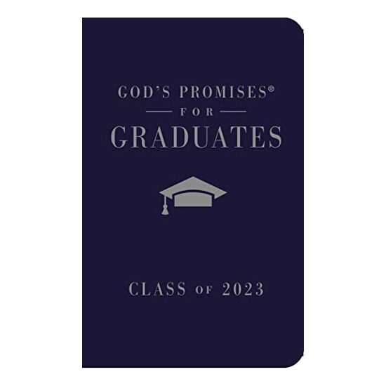 God's Promises for Graduates : Class of 2023 - Navy NKJV