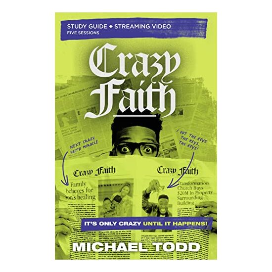 Crazy Faith Study Guide Plus Streaming Video - Imagine 1