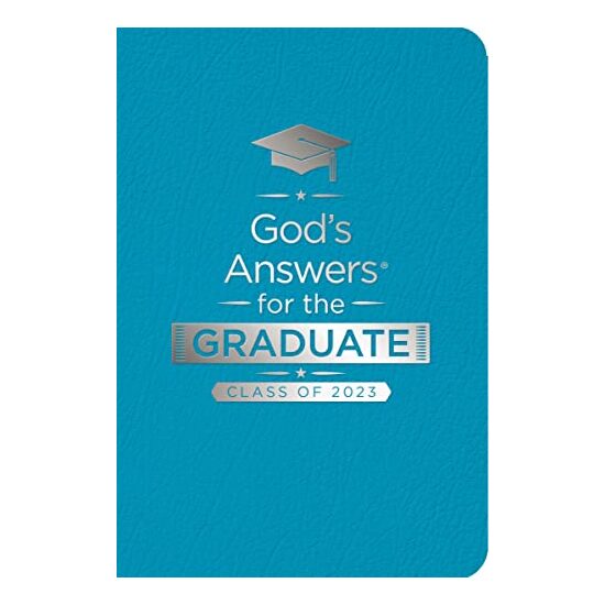God's Answers for the Graduate : Class of 2023 - Teal NKJV