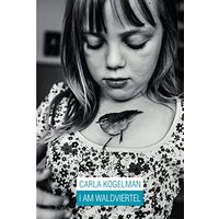 I Am Waldviertel, Carla Kogelman