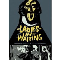 Ladies-in-Waiting, Santiago Garcia, Javier Olivares