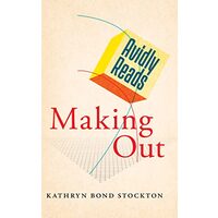 Avidly Reads Making Out