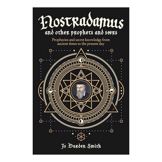Nostradamus and Other Prophets and Seers