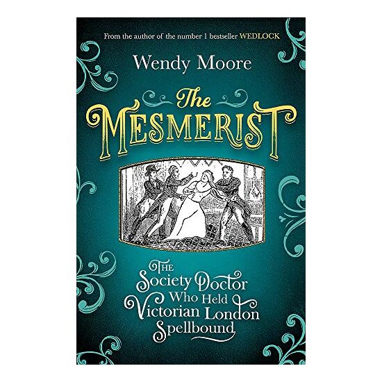 Mesmerist, Wendy Moore