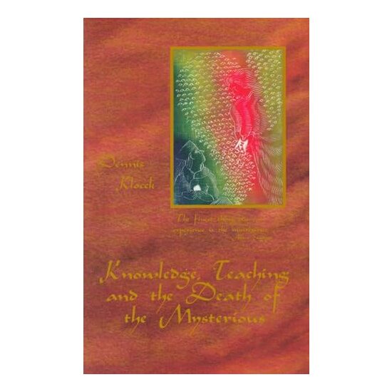 Knowledge, teaching and the death of the mysterious
